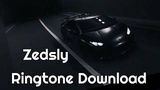 Zedsly Ringtone Download [upl. by Attelrac94]