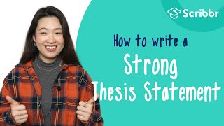 How to Write a STRONG Thesis Statement  Scribbr 🎓 [upl. by Anom]