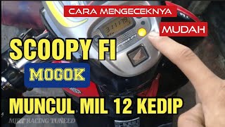 CARA MEMPERBAIKI SCOOPY FI MOGOK MUNCUL MIL 12 KEDIPAN [upl. by Noeht105]