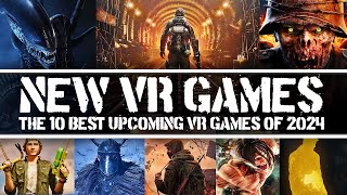 The 10 BEST NEW VR Games in 2024  New Quest PCVR amp PSVR2 Games [upl. by Atterys]