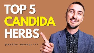 Top 5 Herbs to Treat Candida [upl. by Bendicty]