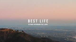 Stefanie Heinzmann amp HIGHT  Best Life Official Video [upl. by Conias]