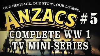 quotAnzacs The War Down Underquot 1985  Episode 5 WW1 Australian Drama [upl. by Puett253]