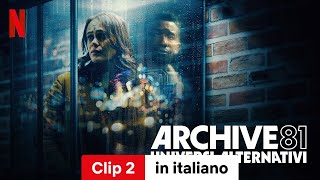 Archive 81 – Universi alternativi Stagione 1 Clip 2  Trailer in italiano  Netflix [upl. by Adnerol957]