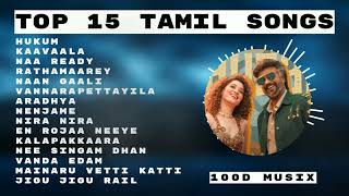 Tamilsongs  Top15 Tamil Hits New tamil songs 2023  Tamil Hit Songs  Love Songs  Romantic Songs [upl. by Nospmoht]