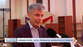 ADRIAN CICAN  NOUL PRIMAR AL MUNICIPIULUI ORȘOVA [upl. by Ebony]