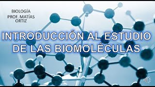 Introducción al estudio de las biomoléculas [upl. by Repsihw]