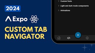 Build a Custom Bottom Tab Navigator in Expo A StepbyStep Guide [upl. by Eicnahc]