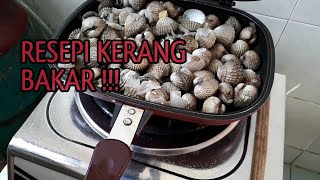 Kerang Bakar  Resepi Ringkas dan Mudah  Masakan Bujang [upl. by Aleron]