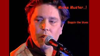 Micke Muster  Boppin The Blues [upl. by Vasileior106]