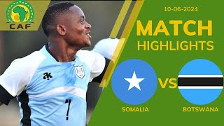 SOMALIA 1 3 BOTSWANA CAF WC QUALIFICATION 1ST ROUND  EXTENDED HIGHLIGHTS  100624 [upl. by Meryl]