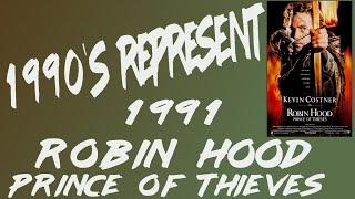 1990s Represent Episode 95  Robin Hood Prince of Thieves1991 [upl. by Llennoc]