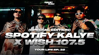 ALLMOT  Tour Life Ep 32 Spotify KALYE x Wish 1075 Special Edition [upl. by Ahsitram]