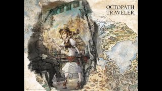 Octopath Traveler For Treasure into Decisive Battle 2 [upl. by Yrem]