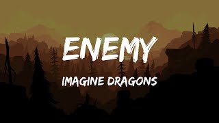 Imagine Dragons  Enemy Lyrics [upl. by Beverly]