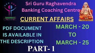 CURRENT AFFAIRS MARCH  20 TO 25 2024 PART1 [upl. by Lyndy]