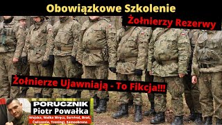 Szkolenie Żołnierzy Rezerwy w 2023 Roku Żołnierze Ujawniają  To Fikcja [upl. by Cohlette]