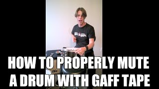 How To Properly Mute A Drum With Gaff Tape [upl. by Iramaj550]