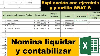 Como LIQUIDAR y CONTABILIZAR NOMINA en EXCEL con plantilla GRATIS [upl. by Nekciv]