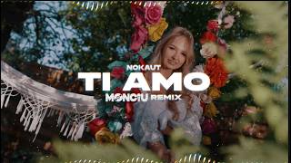 NOKAUT  Ti Amo Monciu Remix [upl. by Tillio]