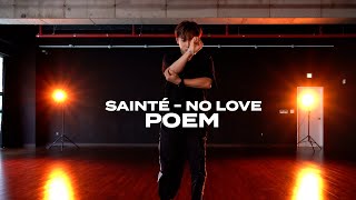 Sainté  No Love feat Miraa May  POEM  KALLEY DANCE STUDIO [upl. by Nywrad]