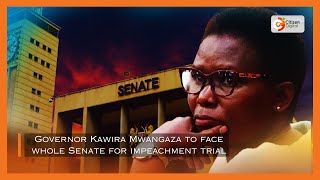 Governor Kawira Mwangaza to face whole Senate for impeachment trial [upl. by Anuat777]