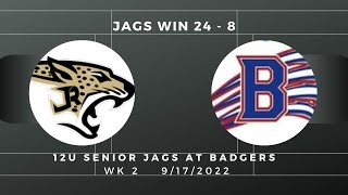 12U Senior Jags at Badgers Wk 2 2022 [upl. by Fredette]