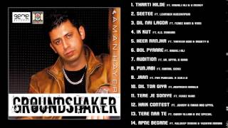 GROUNDSHAKER  AMAN HAYER  FULL SONGS JUKEBOX [upl. by Dora]