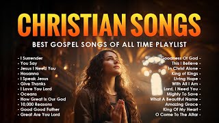 Top Christian Worship Songs 2024  Best Gospel Songs Of All Time Playlist  Lyrics 287 [upl. by Slrahc]