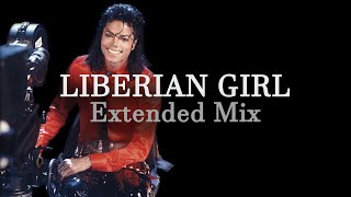 Michael Jackson  Liberian Girl Yields Extended Mix [upl. by Camm]