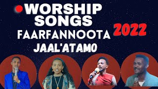 FAARFANNA HAARAA 2022 FAARFANNOOTA JAALATAMOO FAARFANNA HAARA LIVE WORSHIP AFAAN OROMO [upl. by Cosmo]