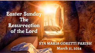 March 31 2024  Easter Sunday The Resurrection of the Lord [upl. by Bromley]