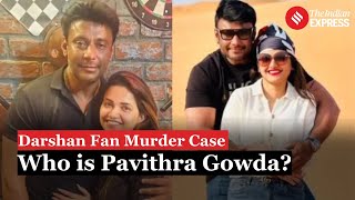 Explained Who is Pavithra Gowda Arrested With Kannada Actor Darshan Thoogudeepa [upl. by Lewls]