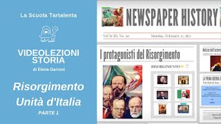 Risorgimento e unità dItalia 1 protagonisti e avvenimenti [upl. by Eerak]