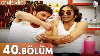 Geniş Aile 40 Bölüm  Full Bölüm [upl. by Martino]