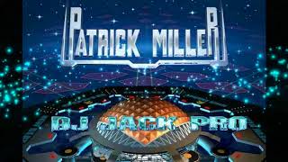 HIG ENERGY MIX DJ JACK PRO FT PATRICK MILLER [upl. by Retsila]