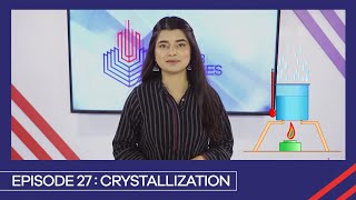 Learn with PGC  Smart Learning EP 27  Crystallization [upl. by Stella]