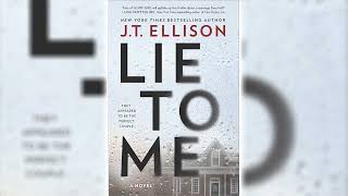 Lie to Me A Novel by JT Ellison 🎧📖 Mystery Thriller amp Suspense Audiobook [upl. by Conan]