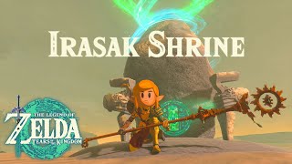 HOW TO Complete IRASAK SHRINE in Zelda Tears of the Kingdom [upl. by Kcirtemed703]