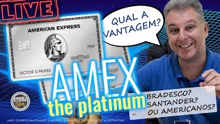 💳AMERICAN EXPRESS THE PLATINUM CARD BRADESCO SANTANDER OU AMERICANO QUAL É O MELHOR VÍDEO RETRÔ [upl. by Nnylamme151]