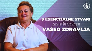 3 esencijalne stvari za očuvanje vašeg zdravlja [upl. by Stubstad]