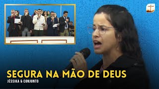 Segura Na Mão de Deus  Jéssika e Conjunto  Tabernáculo da Fé CampinasSP [upl. by Nydia743]