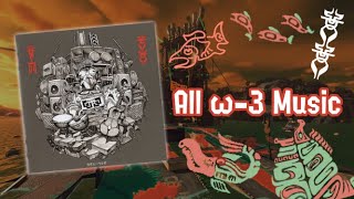 All ω3 music  Splatoon 3 OST 2024 Update [upl. by Annuhsal]