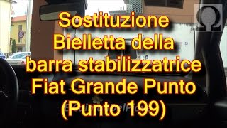 BIELLETTE barra stabilizzatrice Grande Punto Sostituzione tutorial [upl. by Aineles]