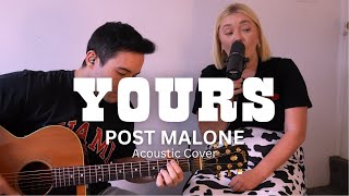 Yours  Post Malone Acoustic Cover [upl. by Serafine846]