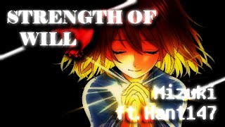 Strength Of Will  Remiz Mizuki ft Hant147 [upl. by Suiremed]