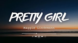 Maggie Lindemann  Pretty Girl Lyrics [upl. by Ykroc]