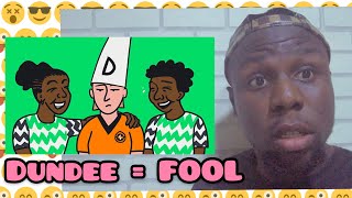 Why Dundee United Means Fool or Idiot in Nigeria  Now You Know Ep01 [upl. by Ahsiekin]