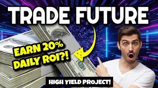 TRADE FUTURE Review INSANE 20 DAILY ROI  Live Instant Withdrawal New High Yield Project [upl. by Nuy]