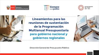 Lineamientos para reuniones de sustentación de la Programación Multianual Presupuestaria GN y GR [upl. by Etteneg]